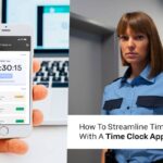 how-to-streamline-time-management-with-a-time-clock-app-for-guards