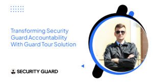transforming-security-guard-accountability-with-guard-tour-solution