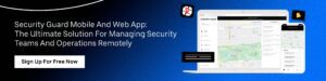 major-enhancements-to-the-security-guard-app-for-better-efficiency-and-control-cta