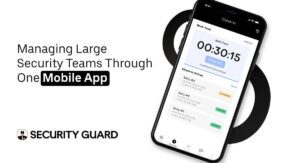 managing-large-security-teams-through-one-mobile-app