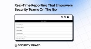 real-time-reporting-that-empowers-security-teams-on-the-go.jpg