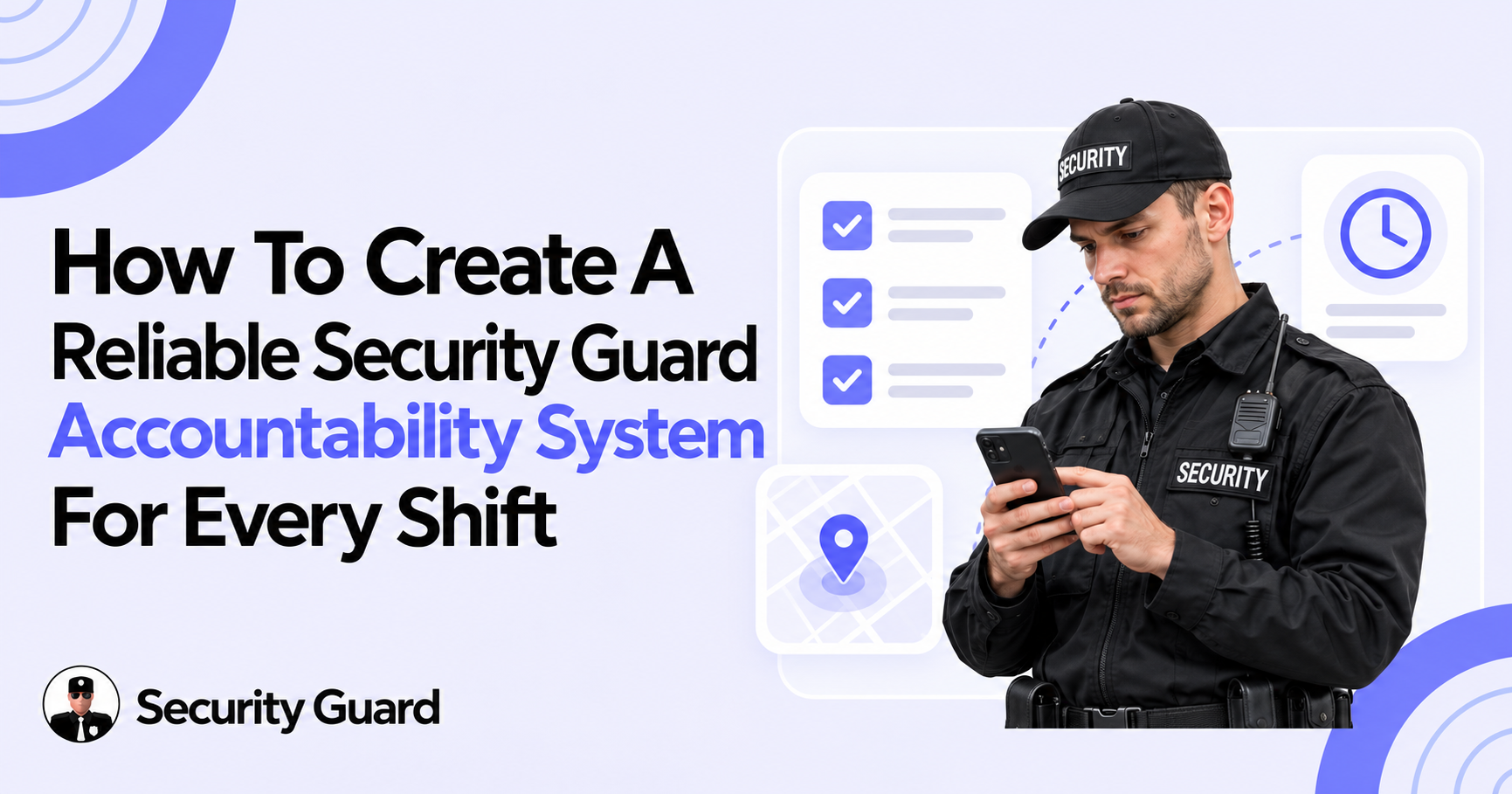 Reliable Security Guard Accountability System